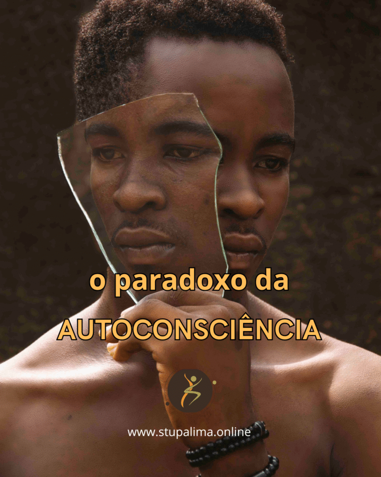 O PARADOXO DA AUTOCONSCIÊNCIA